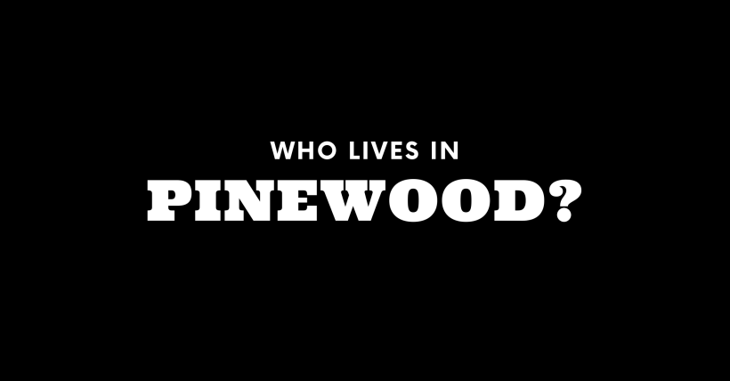 Who Lives in Pinewood? (It's Not Who You Think!) 